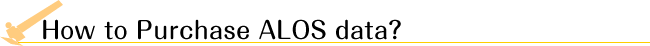 How to Purchase ALOS data?