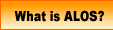 What is ALOS ?